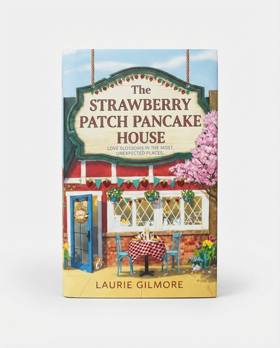 The Strawberry Patch Pancake House (TikTok Exclusive Deluxe Edition) | Sprayed Edges Hardcover | Laurie Gilmore